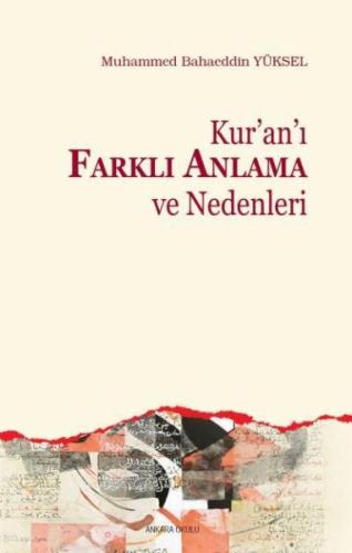 Kuranı Farklı Anlama ve Nedenleri