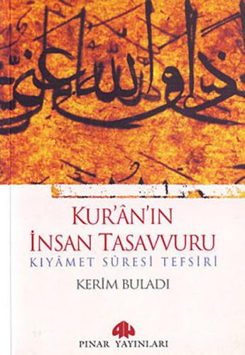 Kur'an'ın İnsan Tasavvuru Kıyamet Suresi Tefsiri