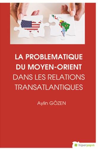 La Problematique Du Moyen-Orient Dans Lens Relations Translantiques