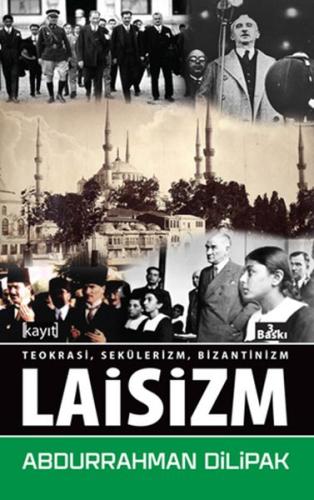 Laisizm - Teokrasi-Sekülerizm-Bizantinizm