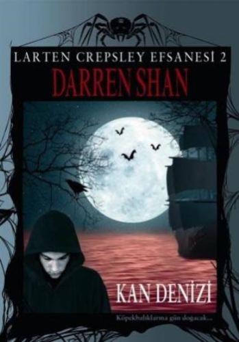 Larten Crepsley Efsanesi - Kan Denizi 2. Kitap