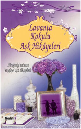 Lavanta Kokulu Aşk Hikayeleri