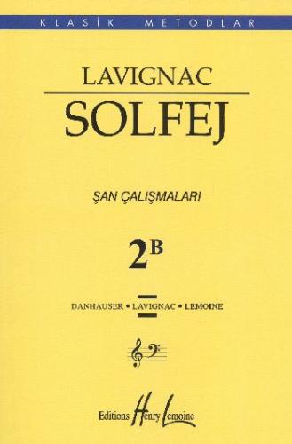 Lavignac Solfej 2B Şan Çalışmaları