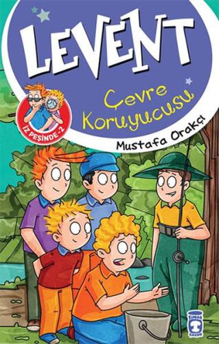 Levent İz Peşinde - 02 Çevre Koruyucusu