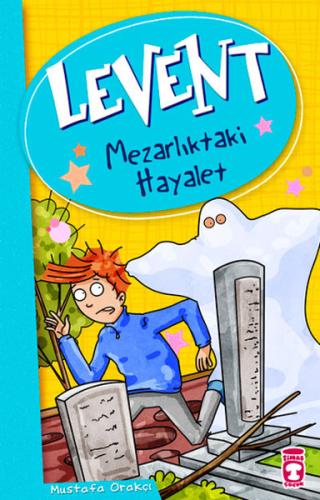 Levent ve Tayfası - 01 Mezarlıktaki Hayalet