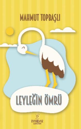 Leyleğin Ömrü