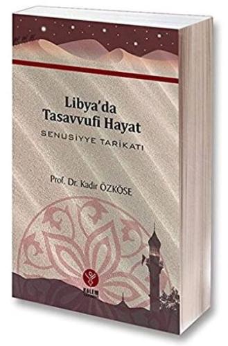 Libya’da Tasavvufî Hayat Senusiyye Tarikatı