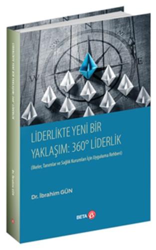 Liderlikte Yeni bir Yaklaşım: 360° Liderlik