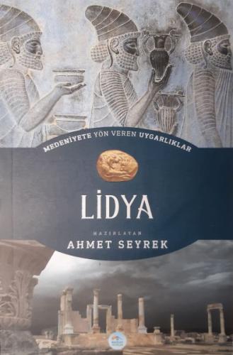 Lidya : Medeniyete Yön Veren Uygarlıklar