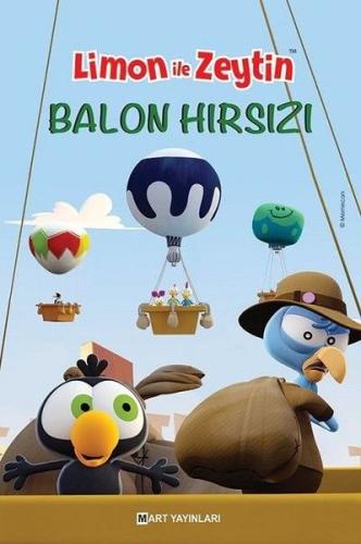 Limon ile Zeytin - Balon Hırsızı