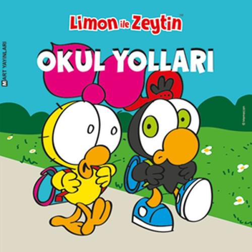 Limon ile Zeytin: Okul Yolları