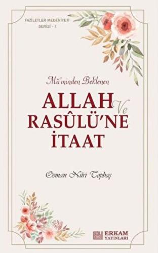 llah ve Rasulü’ne İtaat