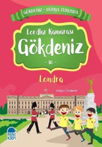 Lordlar Kamarası Gökdeniz 10 Londra - Gökdeniz Dünya Turunda