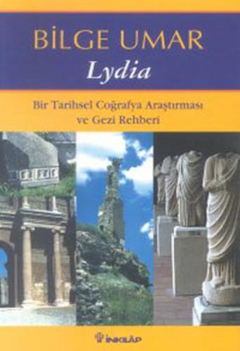 Lydia Bir Tarihsel Coğrafya Araştırması ve Gezi Rehberi