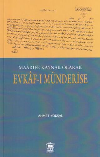 Maârife Kaynak Olarak Evkâf-ı Münderise