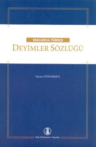 Macarca - Türkçe Deyimler Sözlüğü