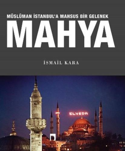 Mahya Müslüman İstanbul’a Mahsus Bir Gelenek