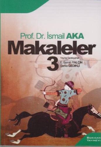 Makaleler 3 (İsmail Aka)