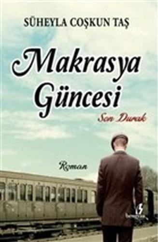 Makrasya Güncesi - Son Durak