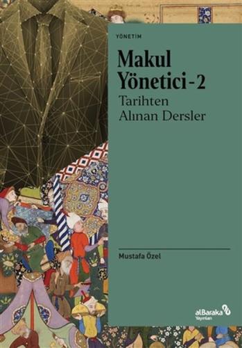 Makul Yönetici - 2: Tarihten Alınan Dersler