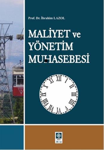 Maliyet ve Yönetim Muhasebesi (Prof.Dr.İbrahim Lazol)