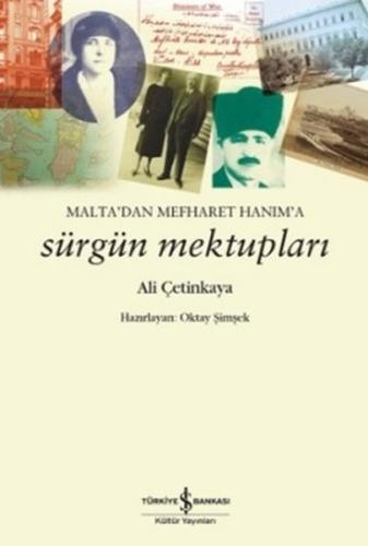 Malta'dan Mefharet Hanım'a Sürgün Mektupları