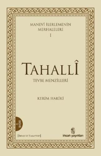 Manevi İlerlemenin Merhaleleri 1: Tahalli