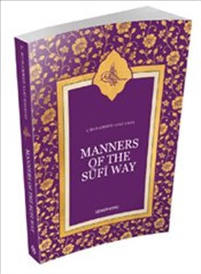 Manners Of The Sufi Way (İngilizce)