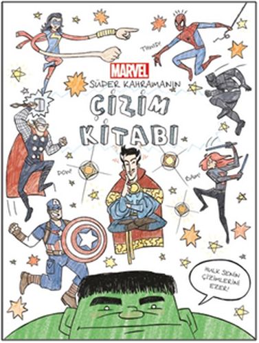 Marvel - Süper Kahramanın Çizim Kitabı