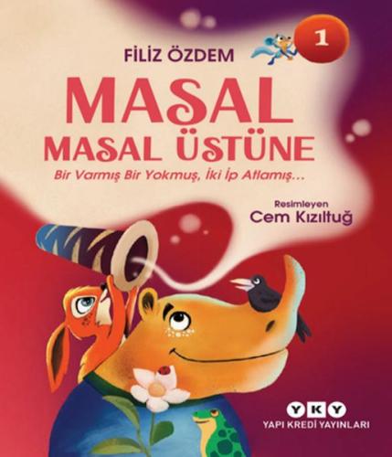 Masal Masal Üstüne 1 – Bir Varmış Bir Yokmuş, İki İp Atlamış