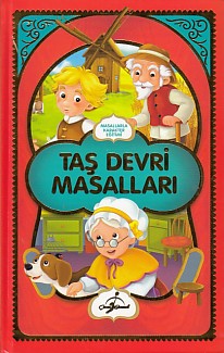 Masallarla Karakter Eğitimi - Taş Devri Masalları