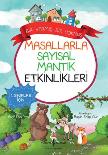 Masallarla Sayısal Mantık Etkinlikleri – Bir Varmış Bir Yokmuş