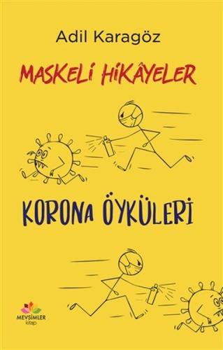 Maskeli Hikayeler - Korona Öyküleri