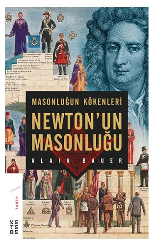 Masonluğun Kökenleri ve Newton’un Masonluğu