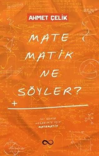 Matematik Ne Söyler?