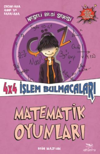 Matematik Oyunları 4x4 İşlem Bulmacaları - Neşeli Bilgi Serisi - 5