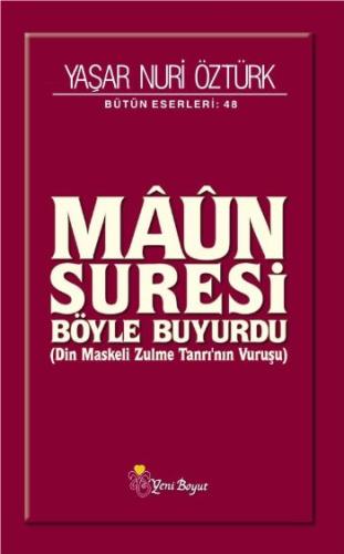 Maun Suresi Böyle Buyurdu