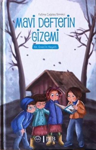 Mavi Defterin Gizemi - Hz. Enesin Hayatı