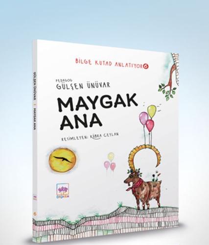 Maygak Ana - Bilge Kutad Anlatıyor 6