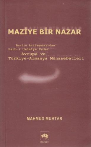 Maziye Bir Nazar Berlin Antlaşmasından Harb-i Umumiye Kadar Avrupa ve 