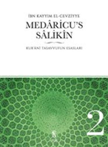 Medaricu's Salikin 2. Cilt - Kur'anı Tasavvufun Esasları