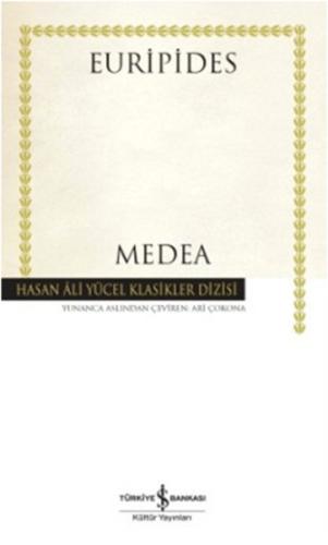 Medea - Hasan Ali Yücel Klasikleri (Ciltli)