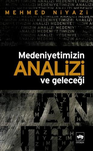 Medeniyetimizin Analizi ve Geleceği