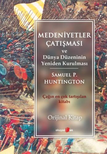 Medeniyetler Çatışması ve Samuel P. Huntington