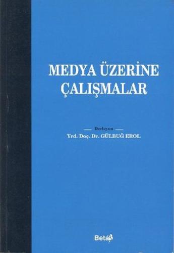 Medya Üzerine Çalışmalar