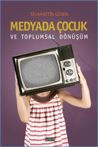 Medyada Çocuk ve Toplumsal Dönüşüm