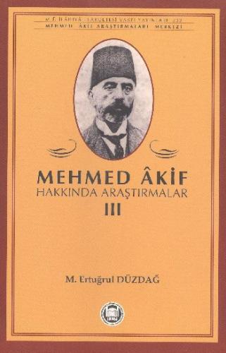 Mehmed Akif Hakkında Araştırmalar III