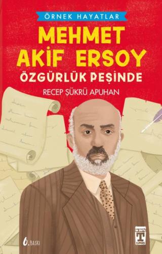 Mehmet Akif Ersoy Özgürlük Peşinde