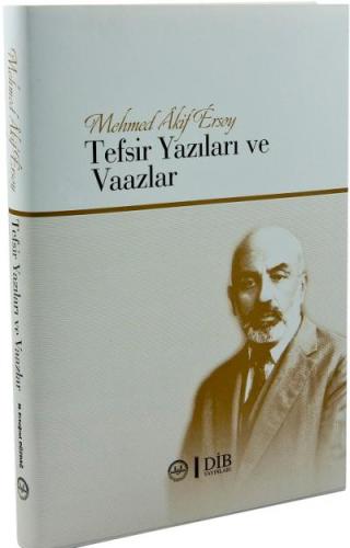 Mehmet Akif Ersoy Tefsir Yazıları ve Vaazlar