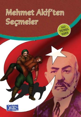 Mehmet Akiften Seçmeler (100 Temel Eser - İlköğretim)